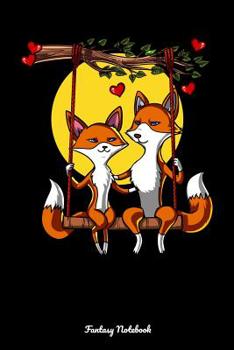 Fantasy Notebook: Cute Fox Couple Notebook