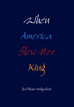 Hardcover When America Slew Her King Book