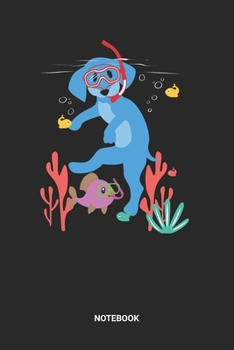 Notebook: Snorkeling Dog Themed Notebook (6x9 inches) with Blank Pages ideal as a Snorkel Journal. Perfect as a Coral Summer Vacation Book for every ... and Fish lover. Great gift for Men & Women
