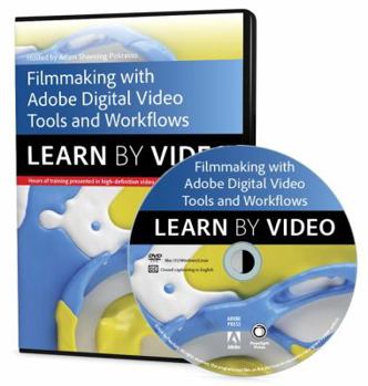 DVD-ROM Filmmaking Workflows with Adobe Pro Video Tools: Learn by Video Book