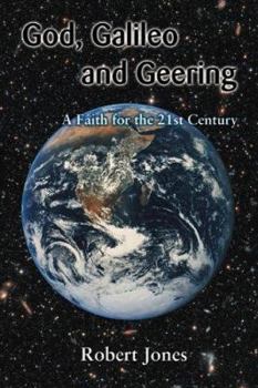 Paperback God, Galileo and Geering: A Faith for the 21st Century Book