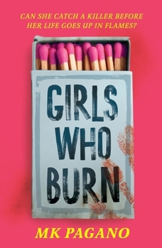 Paperback Girls Who Burn: A page-turning enemies-to-lovers thriller Book