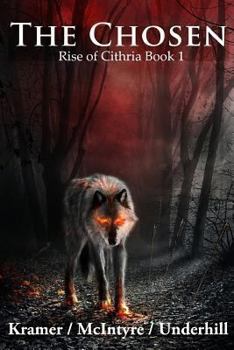 Paperback The Chosen: Rise of Cithria Book