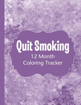 Paperback Quit Smoking: 12 Month Color Tracker Book