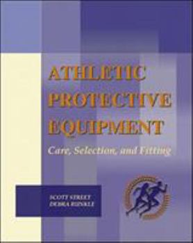 Paperback Athletic Protective Equipment: Care, Selection, and Fitting Book