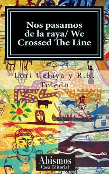 Paperback Nos Pasamos de la Raya/ We Crossed the Line [Spanish] Book