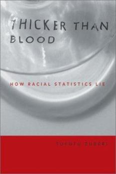 Paperback Thicker Than Blood: How Racial Statistics Lie Book