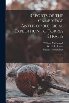 Paperback Reports of the Cambridge Anthropological Expedition to Torres Straits: 3 Book