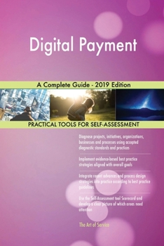 Digital Payment A Complete Guide - 2019 Edition