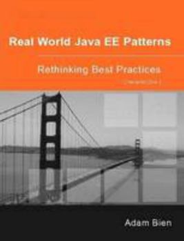 Paperback Real World Java EE Patterns Rethinking Best Practices Book