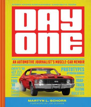 Hardcover Day One: An Automotive Journalist's Muscle-Car Memoir Book