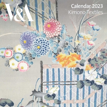 Calendar V&a: Kimono Textiles Wall Calendar 2023 (Art Calendar) Book