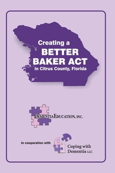 Paperback Creating a Better Baker Act in Citrus County Book