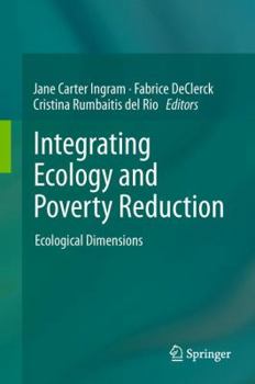 Hardcover Integrating Ecology and Poverty Reduction: Ecological Dimensions Book
