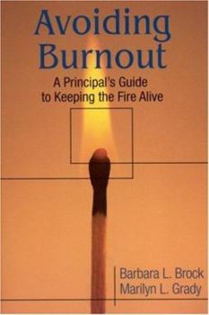 Paperback Avoiding Burnout: A Principal&#8242;s Guide to Keeping the Fire Alive Book