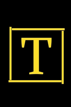 T: Cute Initial Monogram Letter T College Ruled Notebook / Blank Lined Note Book / Diary For Writing & Note Taking For Women,Men,and Kids / Awesome Journal Gift / Perfect Birthday Gift