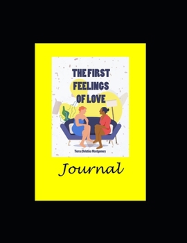 Paperback The First Feelings of Love Journal Book