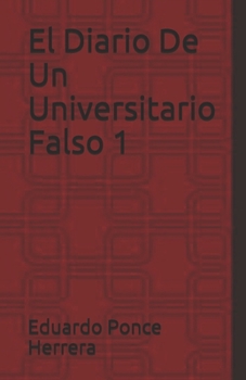 Paperback El Diario De Un Universitario Falso 1 [Spanish] Book