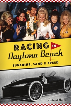 Paperback Racing in Daytona Beach: Sunshine, Sand and Speed Book