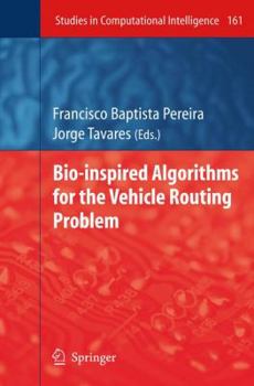Paperback Bio-Inspired Algorithms for the Vehicle Routing Problem Book