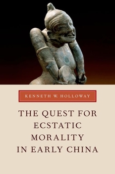 Paperback Quest for Ecstatic Morality in Early China Book