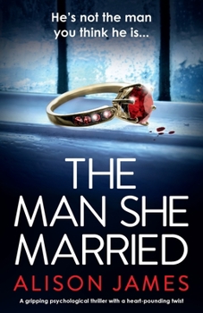 Paperback The Man She Married: A gripping psychological thriller with a heart-pounding twist Book