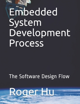 Paperback Embedded System Development Process: The Software Design Flow Book