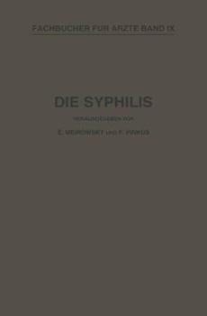 Paperback Die Syphilis: Kurzes Lehrbuch Der Gesamten Syphilis Mit Besonderer Berücksichtigung Der Inneren Organe [German] Book