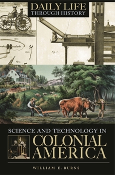 Hardcover Science and Technology in Colonial America Book