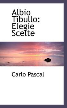 Paperback Albio Tibullo: Elegie Scelte Book