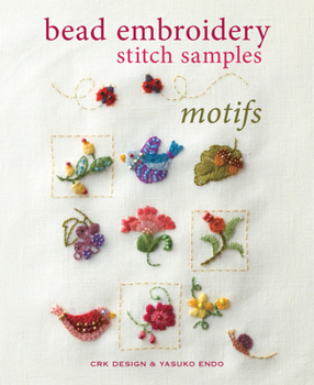 Paperback Bead Embroidery Stitch Samples: Motifs Book