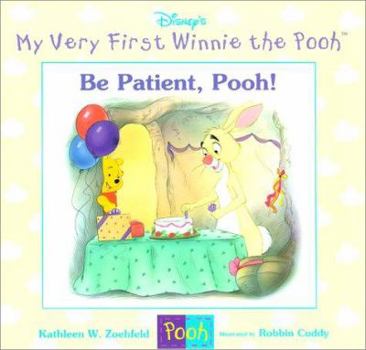 Hardcover Be Patient, Pooh! Book