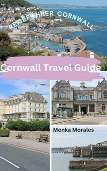 Hardcover Cornwall Travel Guide: Reiseführer Cornwall Book