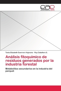 Paperback Análisis fitoquímico de residuos generados por la industria forestal [Spanish] Book