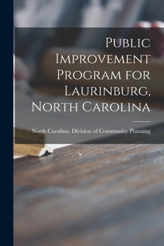Paperback Public Improvement Program for Laurinburg, North Carolina Book