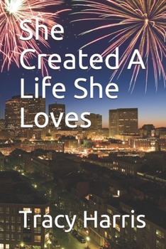 Paperback She Created A Life She Loves Book