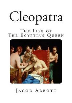 Cleopatra - Book #13 of the Makers of History