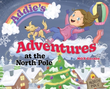 Hardcover Addie's Adventures at the North Pole Book