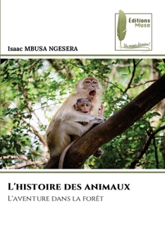Paperback L'histoire des animaux [French] Book
