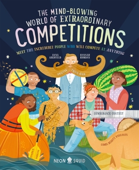 Hardcover The Mind-Blowing World of Extraordinary Competitions: Meet the Incredible People Who Will Compete at ANYTHING Book