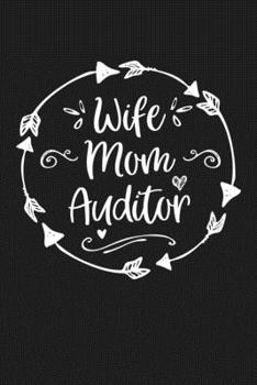 Paperback Wife Mom Auditor: Mom Journal, Diary, Notebook or Gift for Mother Book