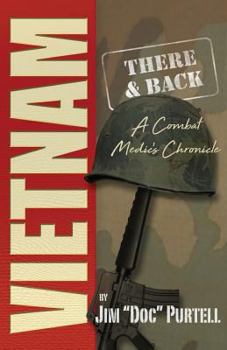 Paperback Vietnam: There and Back: A Combat Medic's Chronicle Book