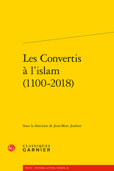 Paperback Les Convertis a l'Islam (1100-2018) [French] Book