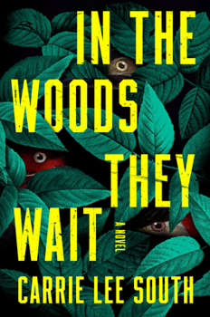 Hardcover In the Woods They Wait Book