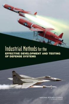 Paperback Industrial Methods for the Effective Development and Testing of Defense Systems Book