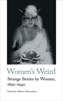 Paperback Women's Weird: Strange Stories by Women, 1890-1940 Book
