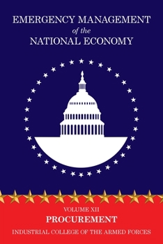 Paperback Emergency Management of the National Economy: Volume XII: Procurement Book