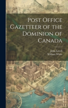 Hardcover Post Office Gazetteer of the Dominion of Canada Book