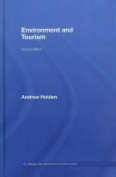 Paperback Environment and Tourism (Routledge Introductions to Environment: Environment and Society Texts) Book