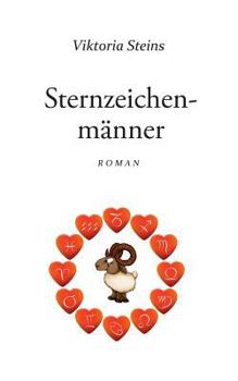 Paperback Sternzeichenmänner: Roman [German] Book